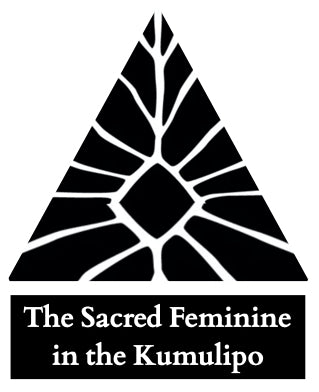 Digital E-Booklet: The Sacred Feminine in the Kumulipo